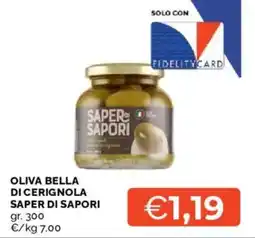 Mercatò Oliva bella di cerignola SAPER DI SAPORI offerta