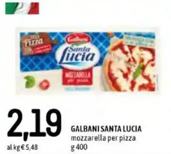Famila Galbani Santa Lucia Mozzarella per pizza 400g offerta