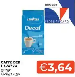 Mercatò Caffè dek LAVAZZA offerta