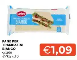 Mercatò Selex pane per tramezzini bianco offerta