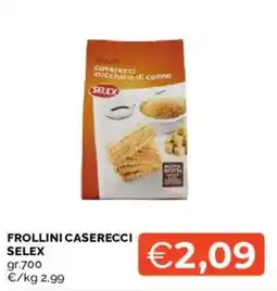 Mercatò Frollini caserecci SELEX offerta