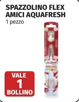 Coop Spazzolino flex amici AQUAFRESH offerta