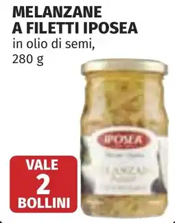 Coop Melanzane a filetti IPOSEA offerta