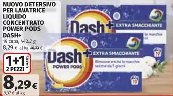 Nuovo detersivo per lavatrice liquido concentrato power pods DASH+