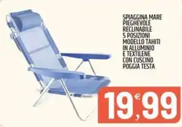 Ard Discount Spiaggina mare pieghevole reclinabile 5 posizioni modello tahiti in alluminio e textilene con cuscino poggia testa offerta