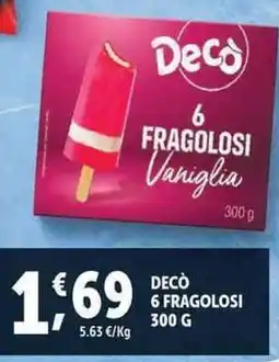 Deco Superfreddo Decò 6 fragolosi offerta