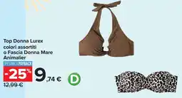 Carrefour Top Donna Lurex o Fascia Donna Mare Animalier offerta