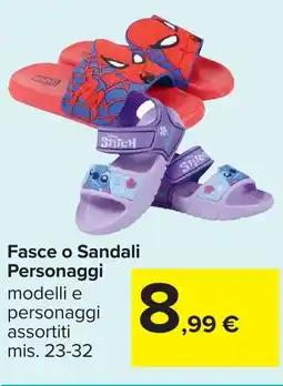 Carrefour Fasce o Sandali Personaggi offerta