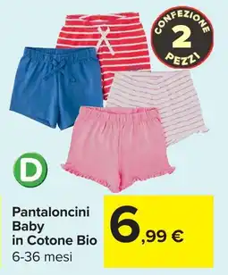 Carrefour Pantaloncini Baby in Cotone Bio offerta