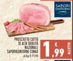 Conad PROSCIUTTO COTTO DI ALTA QUALITÀ NAZIONALE SAPORI&DINTORNI CONAD offerta