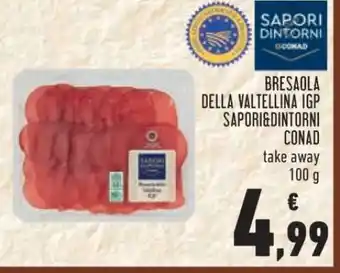Conad BRESAOLA DELLA VALTELLINA IGP SAPORI&DINTORNI CONAD offerta