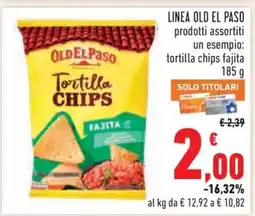 Conad LINEA OLD EL PASO Tortilla Chips Fajita offerta