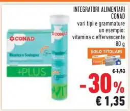 Conad INTEGRATORI ALIMENTARI CONAD offerta