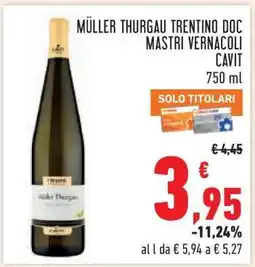 Conad Müller Thurgau Trentino DOC Mastri Vernacoli Cavit 750 ml offerta