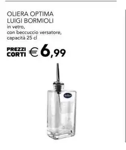 Esselunga OLIERA OPTIMA LUIGI BORMIOLI offerta