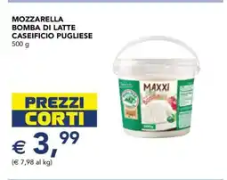 Esselunga MOZZARELLA BOMBA DI LATTE CASEIFICIO PUGLIESE offerta