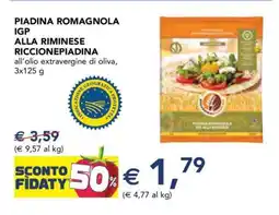 Esselunga PIADINA ROMAGNOLA IGP ALLA RIMINESE RICCIONEPPIADINA offerta