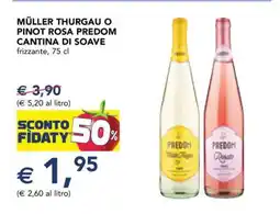 Esselunga Müller Thurgau o Pinot Rosa Predom Cantina di Soave offerta