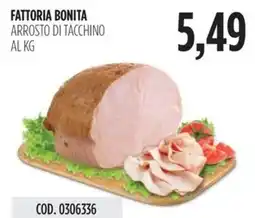 Carico Cash & Carry Fattoria bonita arrosto di tacchino offerta