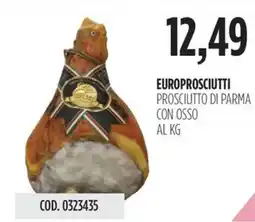 Carico Cash & Carry Europrosciutti prosciutto di parma con osso offerta