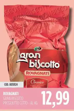 Carico Cash & Carry Rovagnati gran biscotto prosciutto cotto offerta