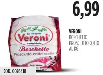 Carico Cash & Carry Veroni boschetto prosciutto cotto offerta