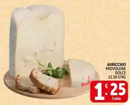 Deco Supermercati Auricchio provolone dolce offerta