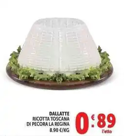 Deco Supermercati Dallatte ricotta toscana di pecora la regina offerta