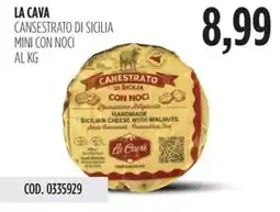 Carico Cash & Carry La cava cansestrato di sicilia mini con noci offerta