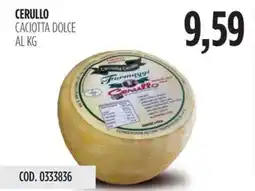 Carico Cash & Carry Cerullo caciotta dolce offerta
