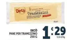 Deco Supermercati Decò pane per tramezzino offerta