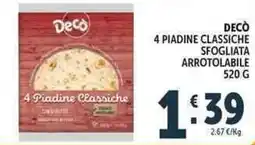 Deco Supermercati Decò 4 piadine classiche sfogliata arrotolabile offerta