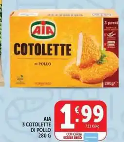 Deco Supermercati Aia 3 cotolette di pollo offerta