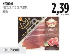 Carico Cash & Carry Negroni prosciutto di parma offerta