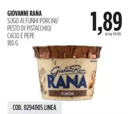 Carico Cash & Carry Giovanni rana sugo ai funhi porcini/ pesto di pistacchio/ cacio e pepe offerta