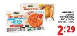 Deco Supermercati Gran terre teneroni tortino, riso al salto offerta