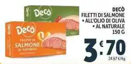 Deco Supermercati Decò filetti di salmone, all'olio di oliva, al naturale offerta