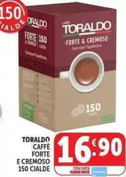 Deco Supermercati Toraldo caffè forte e cremoso 150 cialde offerta
