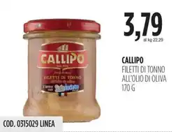 Carico Cash & Carry Callipo filetti di tonno all'olio di oliva offerta