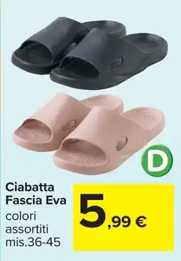 Carrefour Ciabatta Fascia Eva offerta