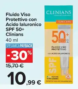 Carrefour Fluido Viso Protettivo con Acido laluronico SPF 50+ Clinians offerta