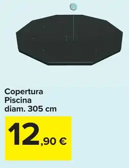 Carrefour Copertura Piscina diam. 305 cm offerta