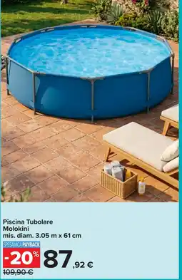 Carrefour Piscina Tubolare Molokini mis. diam. 3.05 m x 61 cm offerta