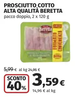 Coop Prosciutto cotto alta qualità BERETTA offerta