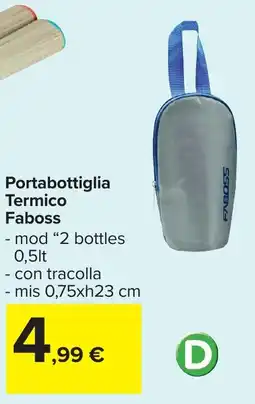 Carrefour Portabottiglia Termico Faboss offerta
