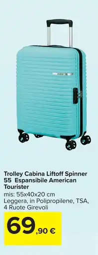Carrefour Trolley Cabina Liftoff Spinner 55 Espansibile American Tourister offerta