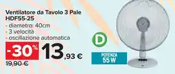 Carrefour Ventilatore da Tavolo 3 Pale HDF55-25 offerta