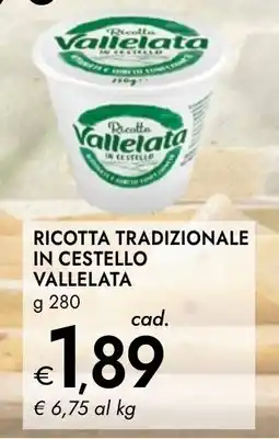 Bennet Ricotta tradizionale in cestello VALLELATA offerta