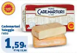 Sigma Cademartori Cademartori Taleggio l'etto offerta