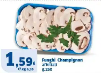 Sigma Funghi Champignon affettati offerta